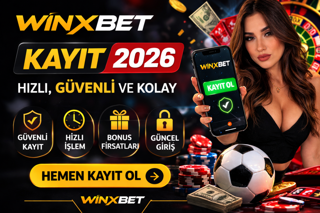 Winxbet kayıt 2026 rehberi – Winxbet giriş ve Winxbet güncel giriş ile hızlı üyelik